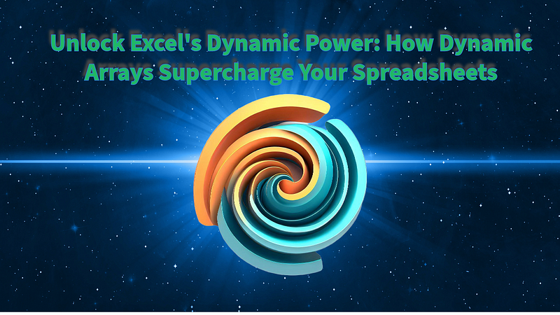 Excel Dynamic Arrays Overview